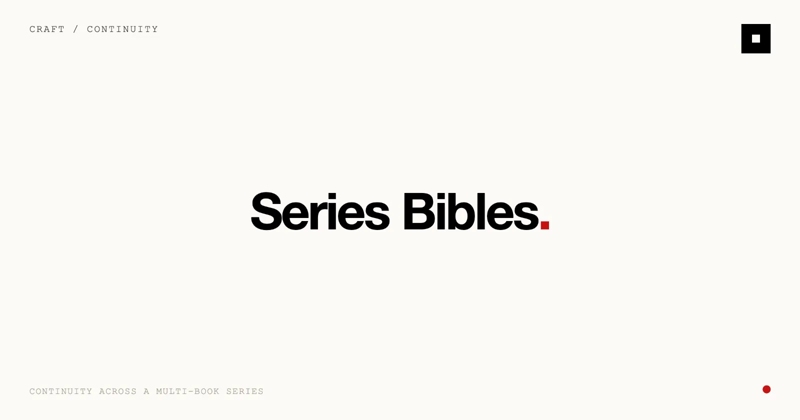 Cover image for “Series Bibles: Continuity Across a Multi-Book Series” on the Skrib blog