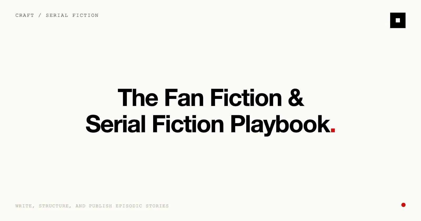 Cover image for “Fan Fiction and Serial Fiction: Write and Publish” on the Skrib blog