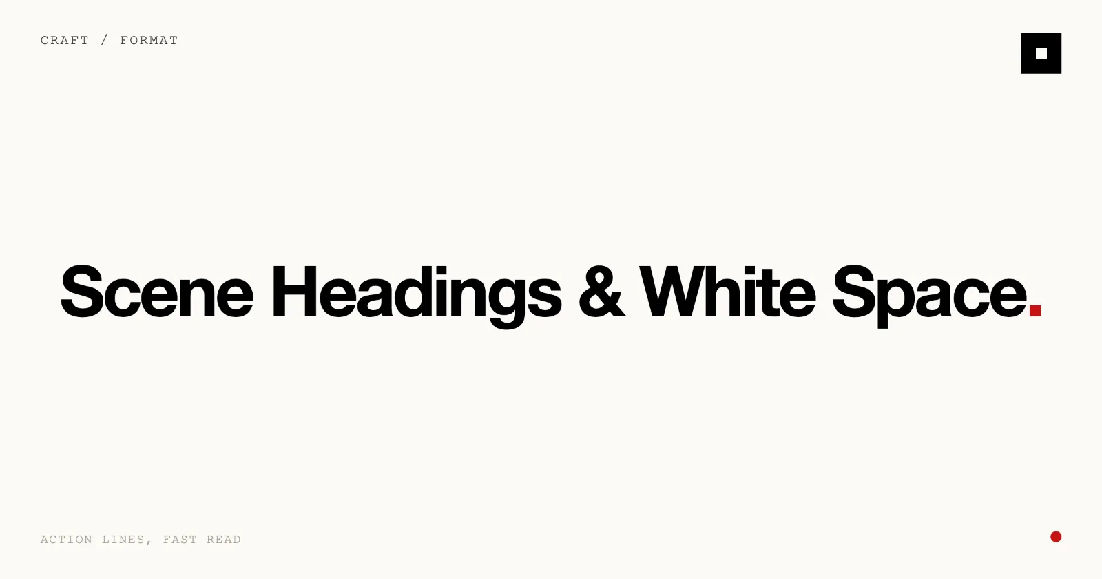 Cover image for “Scene Headings, Action Lines and White Space in Scripts” on the Skrib blog