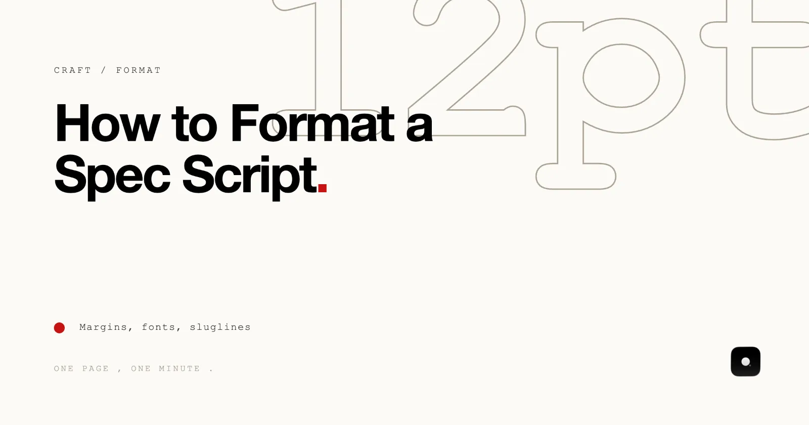 Cover image for “How to Format a Spec Script: Margins, Fonts, Sluglines” on the Skrib blog