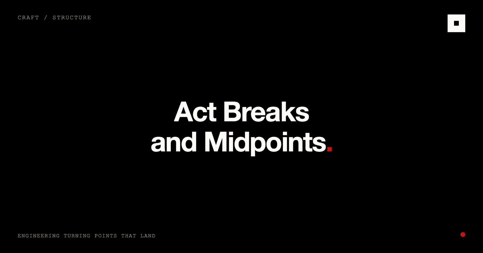 Cover image for “Act Breaks and Midpoints: Turning Points That Land” on the Skrib blog