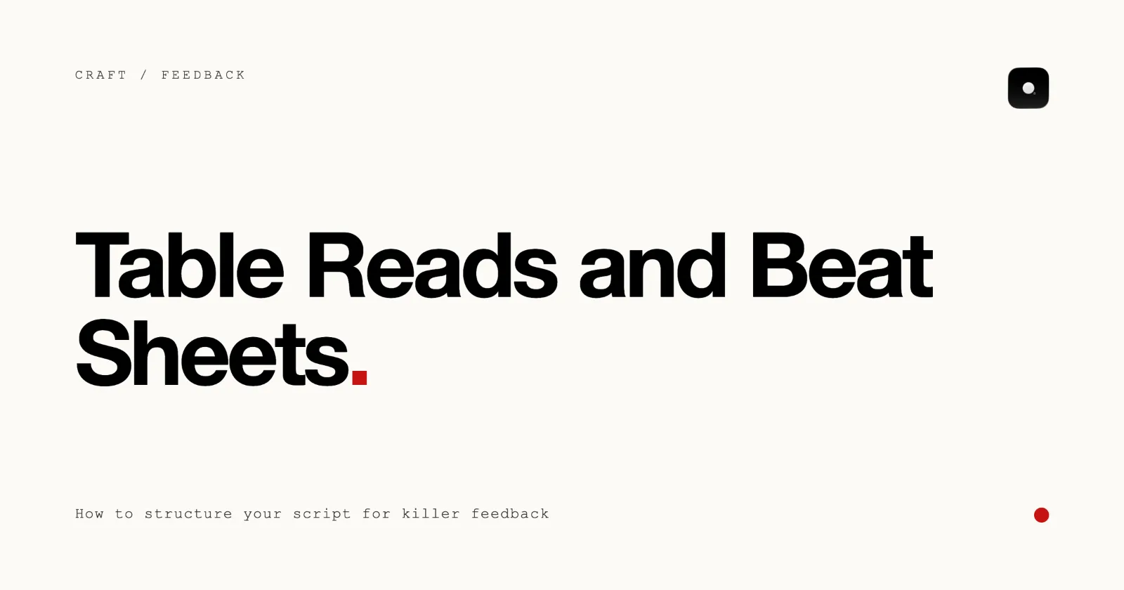 Cover image for “Table Reads and Beat Sheets: Structuring Your Script” on the Skrib blog