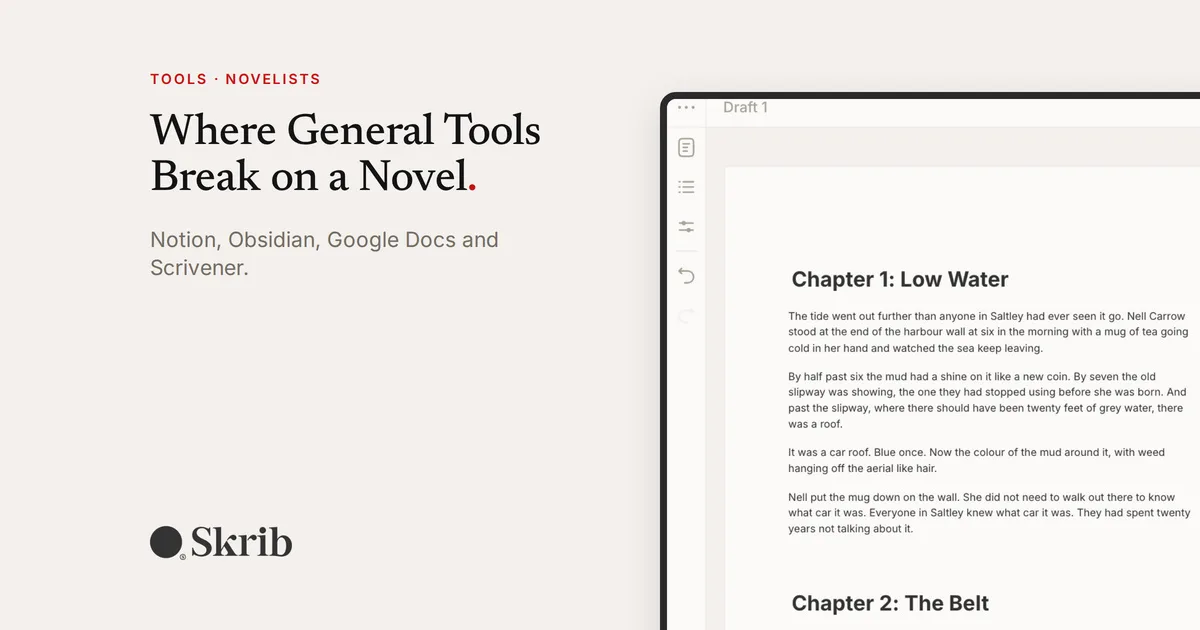 Cover image for “Notion, Obsidian, Google Docs: Where General Tools Break on a Novel” on the Skrib blog