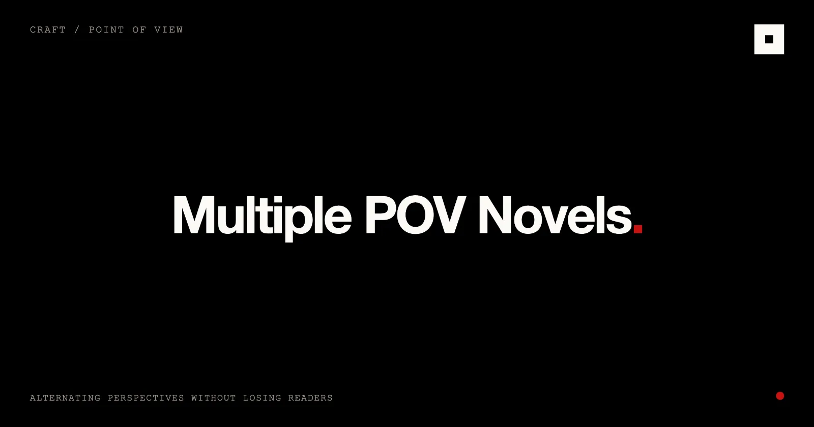 Cover image for “Multiple POV Novels: Structuring Alternating Chapters” on the Skrib blog